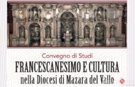 I Francescani nei secoli a Mazara: venerdì e sabato convegno in città