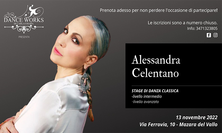 Il 13 novembre Alessandra Celentano alla Dance Works di Carla Favata per un stage di danza classica